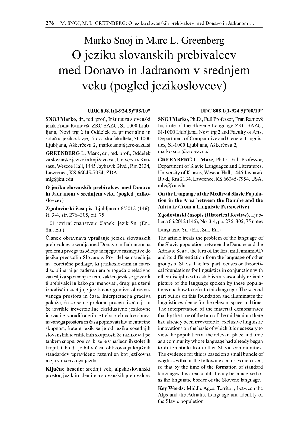 O Jeziku Slovanskih Prebivalcev Med Donavo in Jadranom V Srednjem Veku (Pogled Jezikoslovcev)