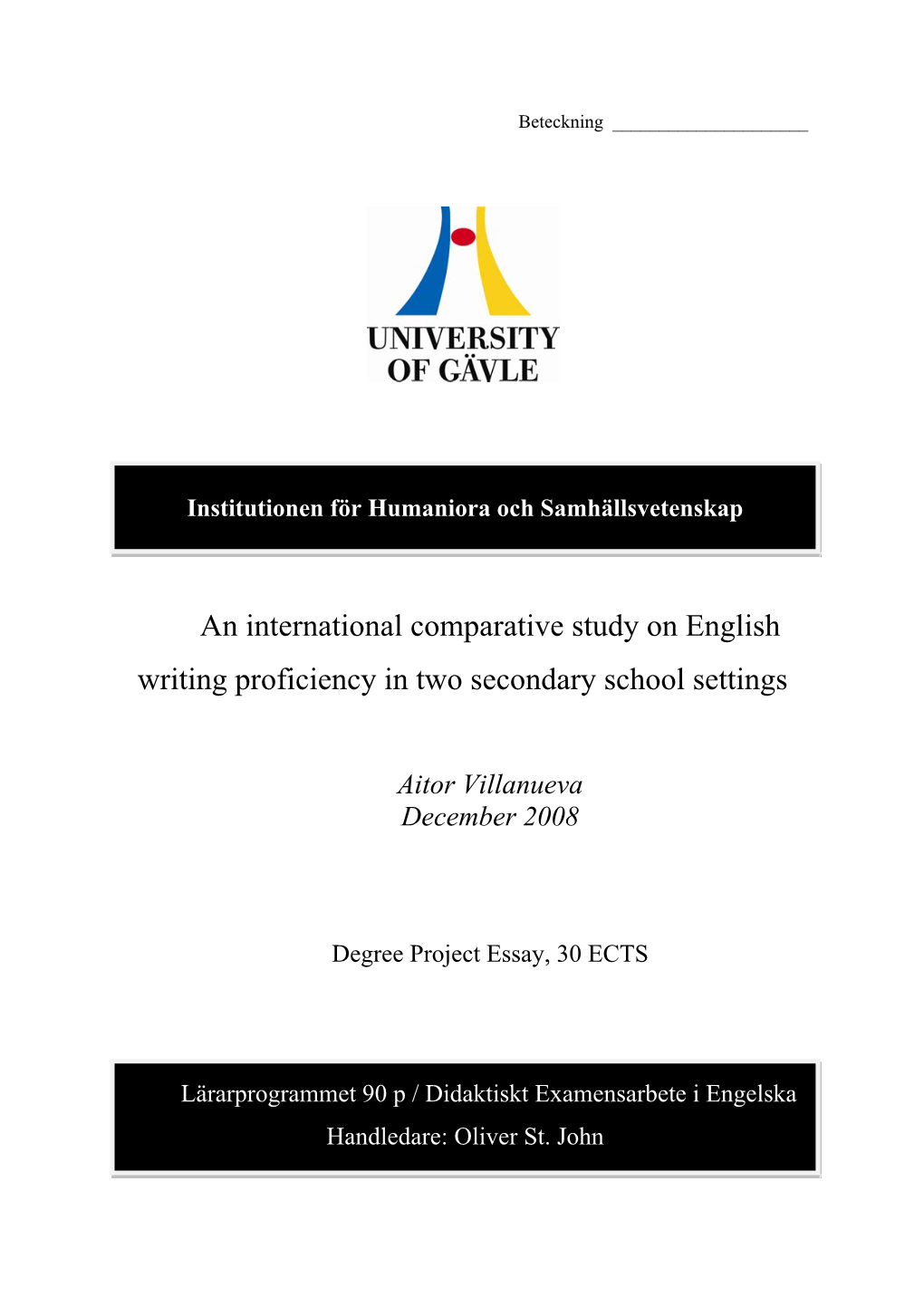 An International Comparative Study on English Writing Proficiency in Two Secondary School Settings