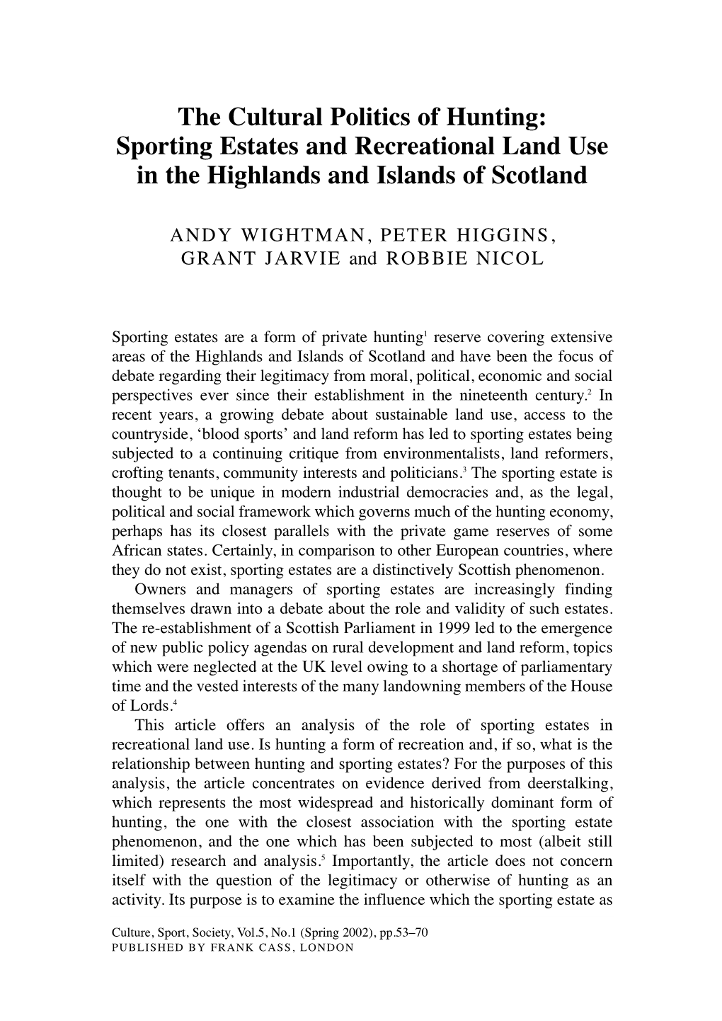 The Cultural Politics of Hunting: Sporting Estates and Recreational Land Use in the Highlands and Islands of Scotland