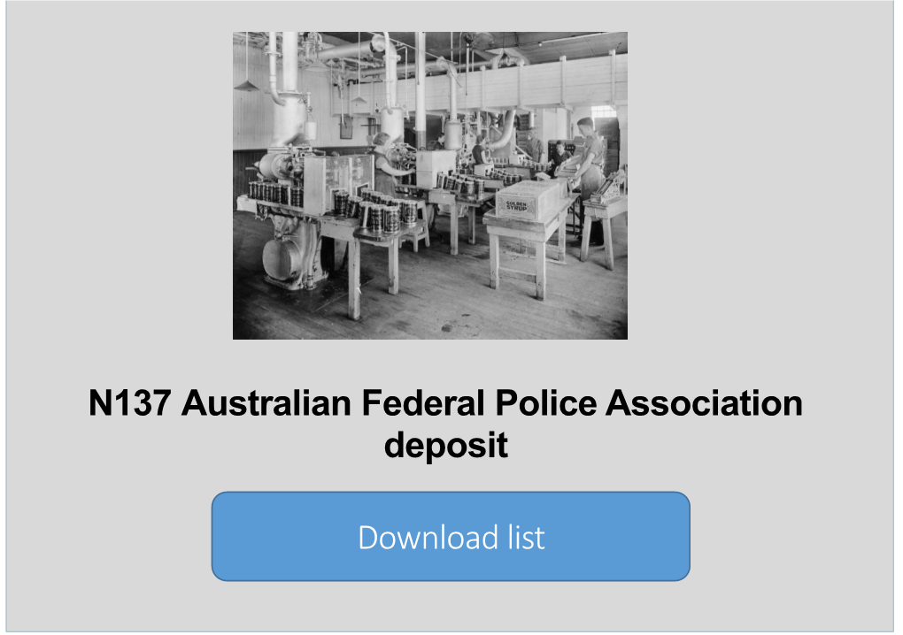 N137 Australian Federal Police Association Deposit Download List