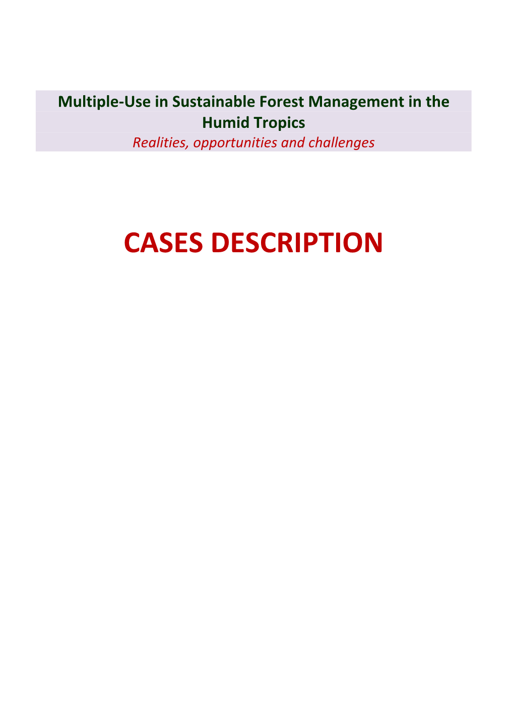 CASES DESCRIPTION CASES DESCRIPTION - LIST of ACRONYMS USED Amazon Basin
