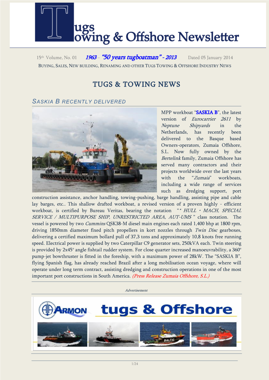 50 Years Tugboatman” - 2013 Dated 05 January 2014 BUYING, SALES, NEW BUILDING, RENAMING and OTHER TUGS TOWING & OFFSHORE INDUSTRY NEWS