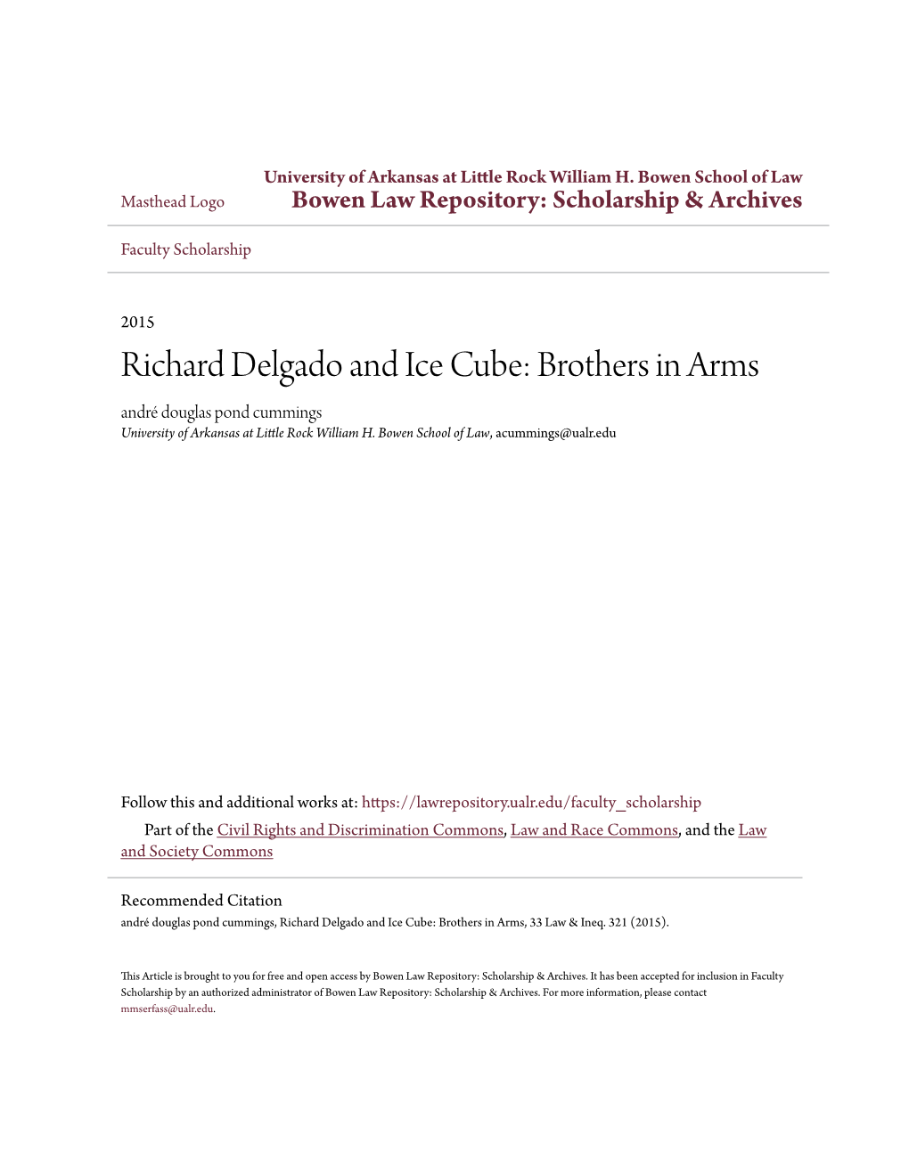 Richard Delgado and Ice Cube: Brothers in Arms André Douglas Pond Cummings University of Arkansas at Little Rock William H