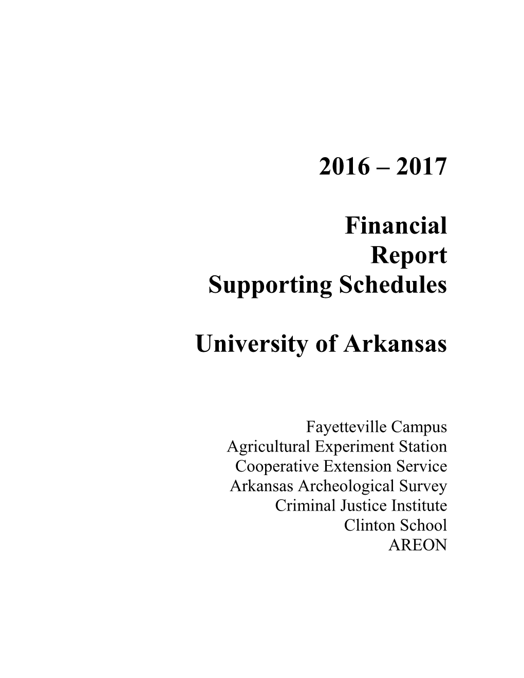 2017 Financial Report Supporting Schedules University of Arkansas