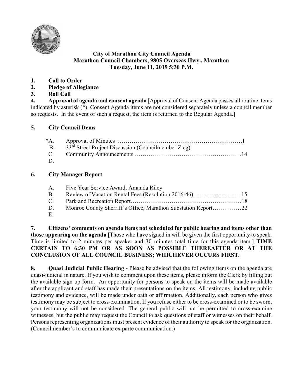 City of Marathon City Council Agenda Marathon Council Chambers, 9805 Overseas Hwy., Marathon Tuesday, June 11, 2019 5:30 P.M. 1