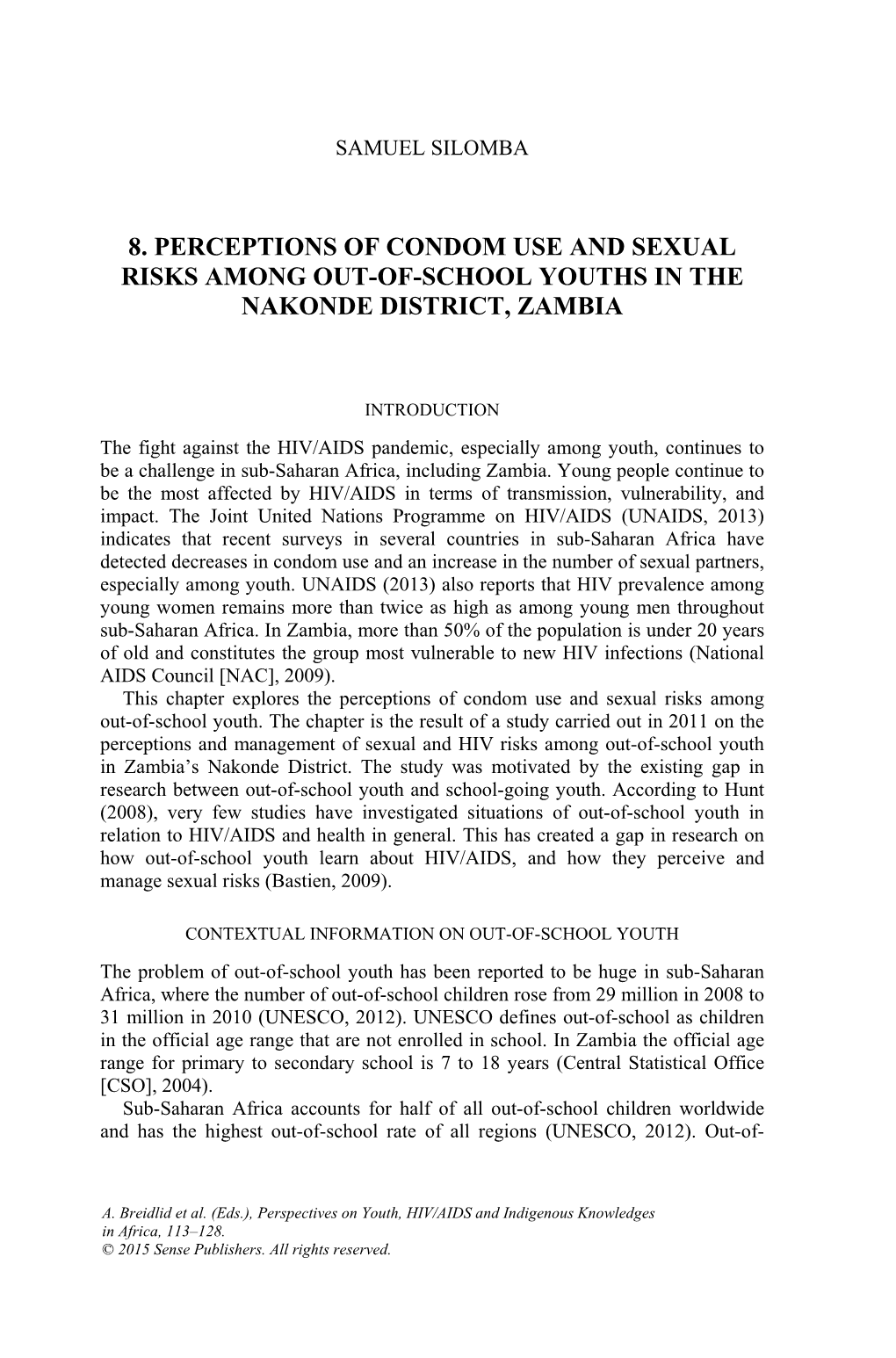 8. Perceptions of Condom Use and Sexual Risks Among Out-Of-School Youths in the Nakonde District, Zambia