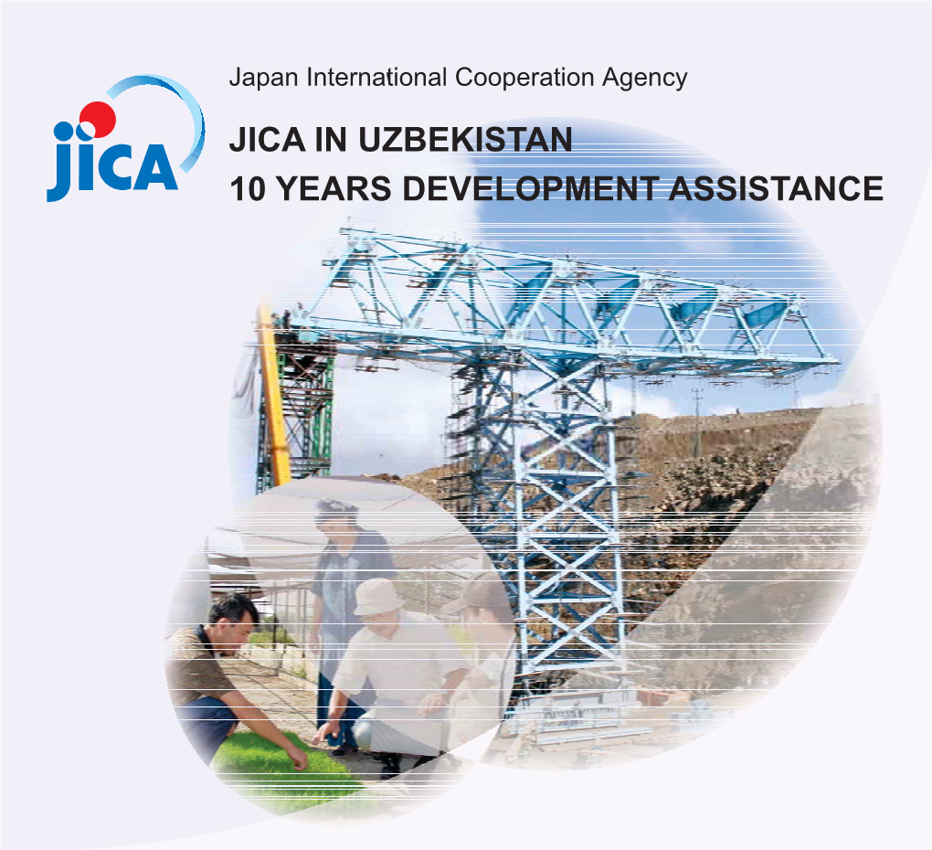 JICA in Uzbekistan 10 Years Dev Assist (PDF/2.35MB)