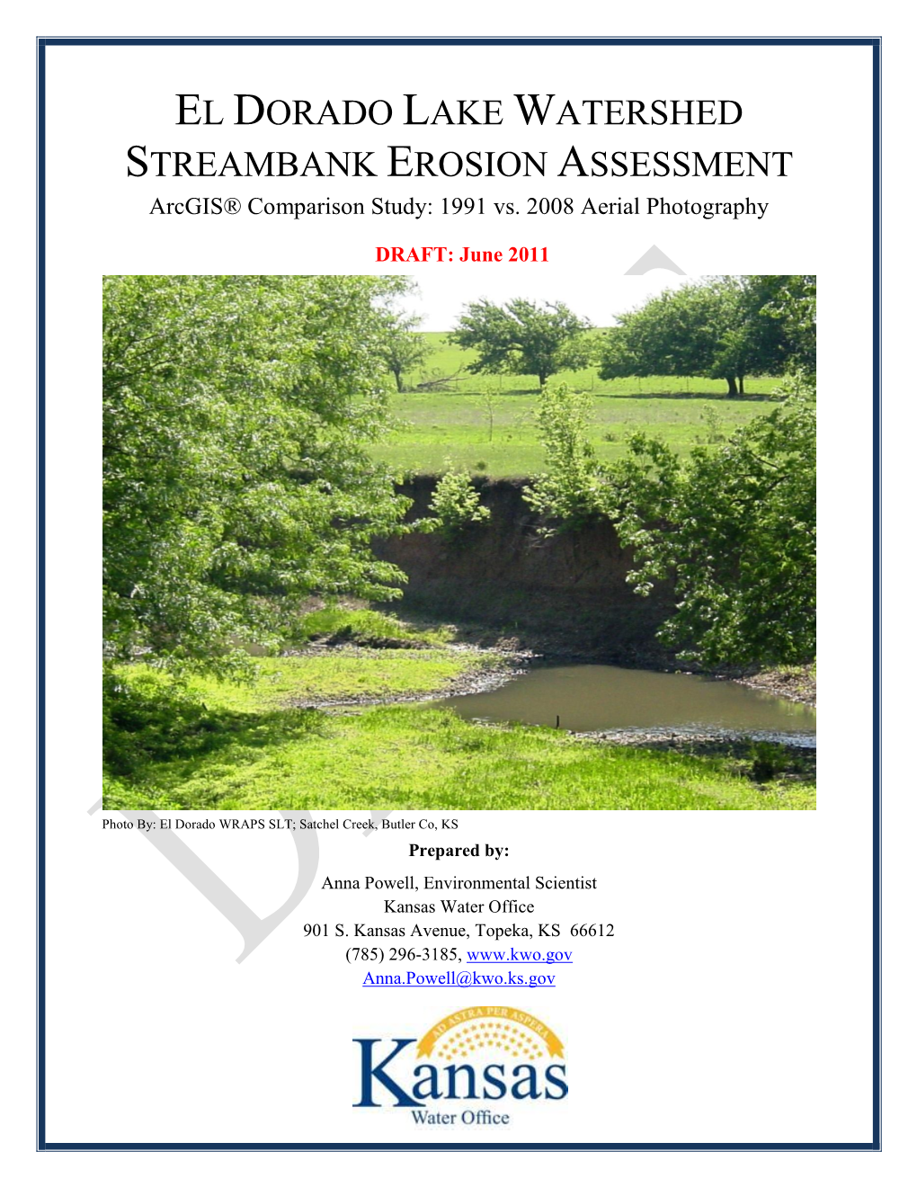 EL DORADO LAKE WATERSHED STREAMBANK EROSION ASSESSMENT Arcgis® Comparison Study: 1991 Vs