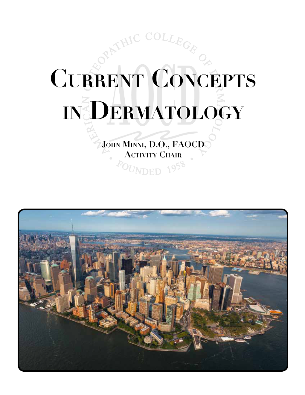 Current Concepts in Dermatology