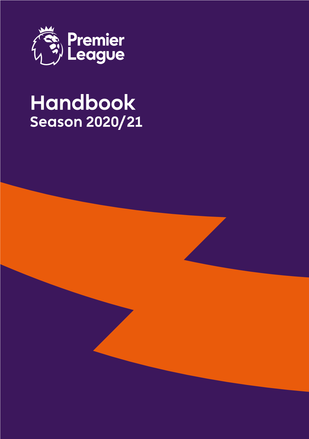 Handbook Season 2020/21 the Football Association Premier League Limited