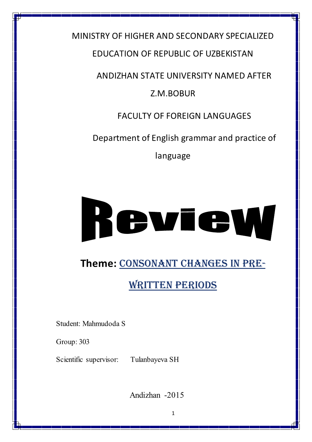 Theme: CONSONANT CHANGES in PRE- WRITTEN PERIODS