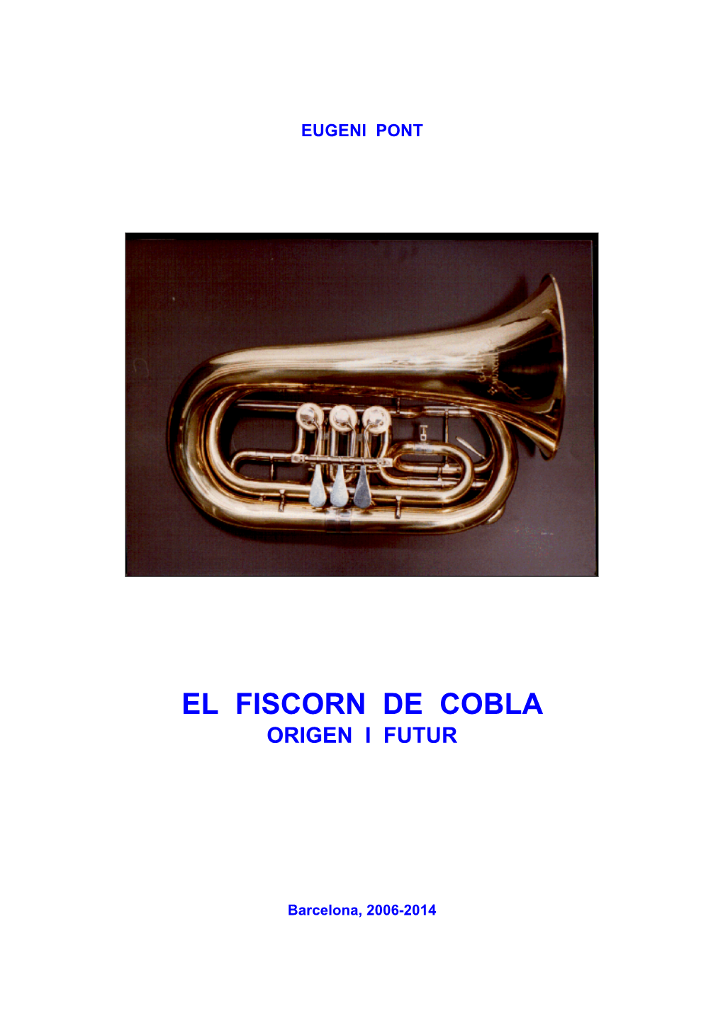 El Fiscorn De Cobla Origen I Futur