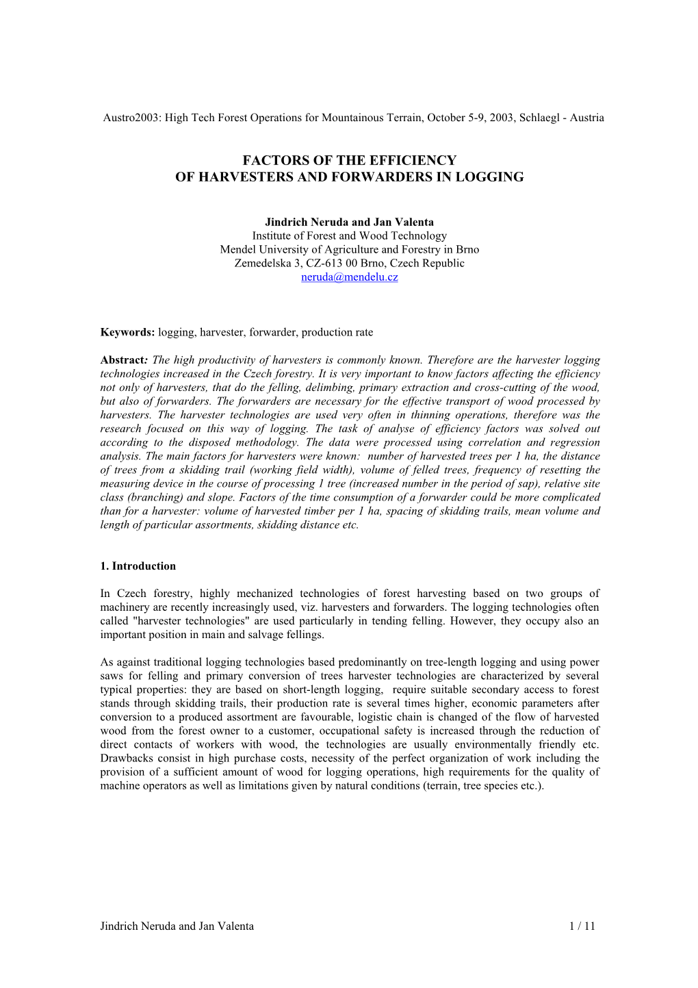 Factors of the Efficiency of Harvesters and Forwarders in Logging