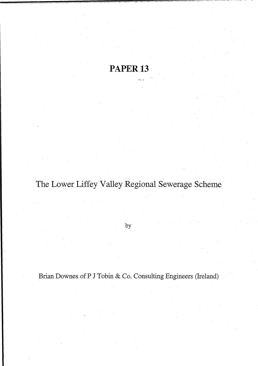PAPER 13 the Lower Liffey Valley Regional Sewerage Scheme