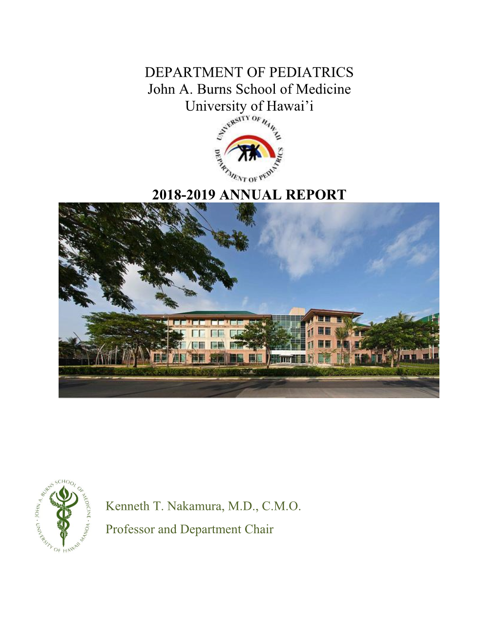 DEPARTMENT of PEDIATRICS John A. Burns School of Medicine University of Hawai’I
