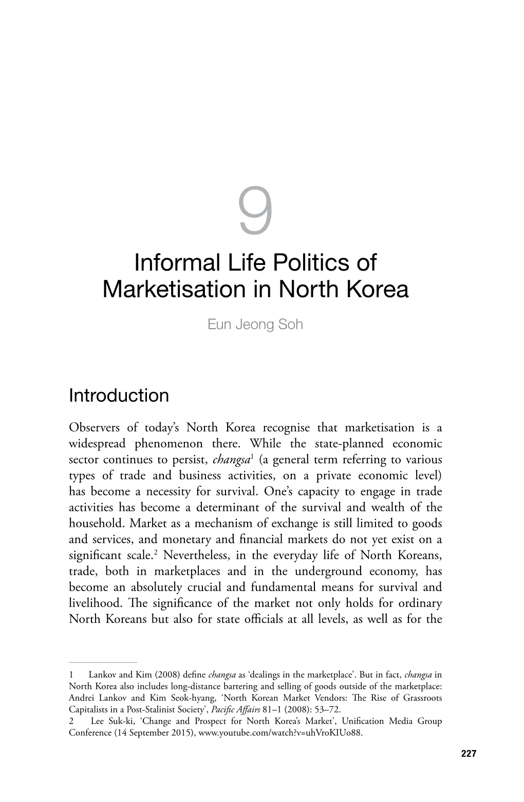 Informal Life Politics of Marketisation in North Korea Eun Jeong Soh