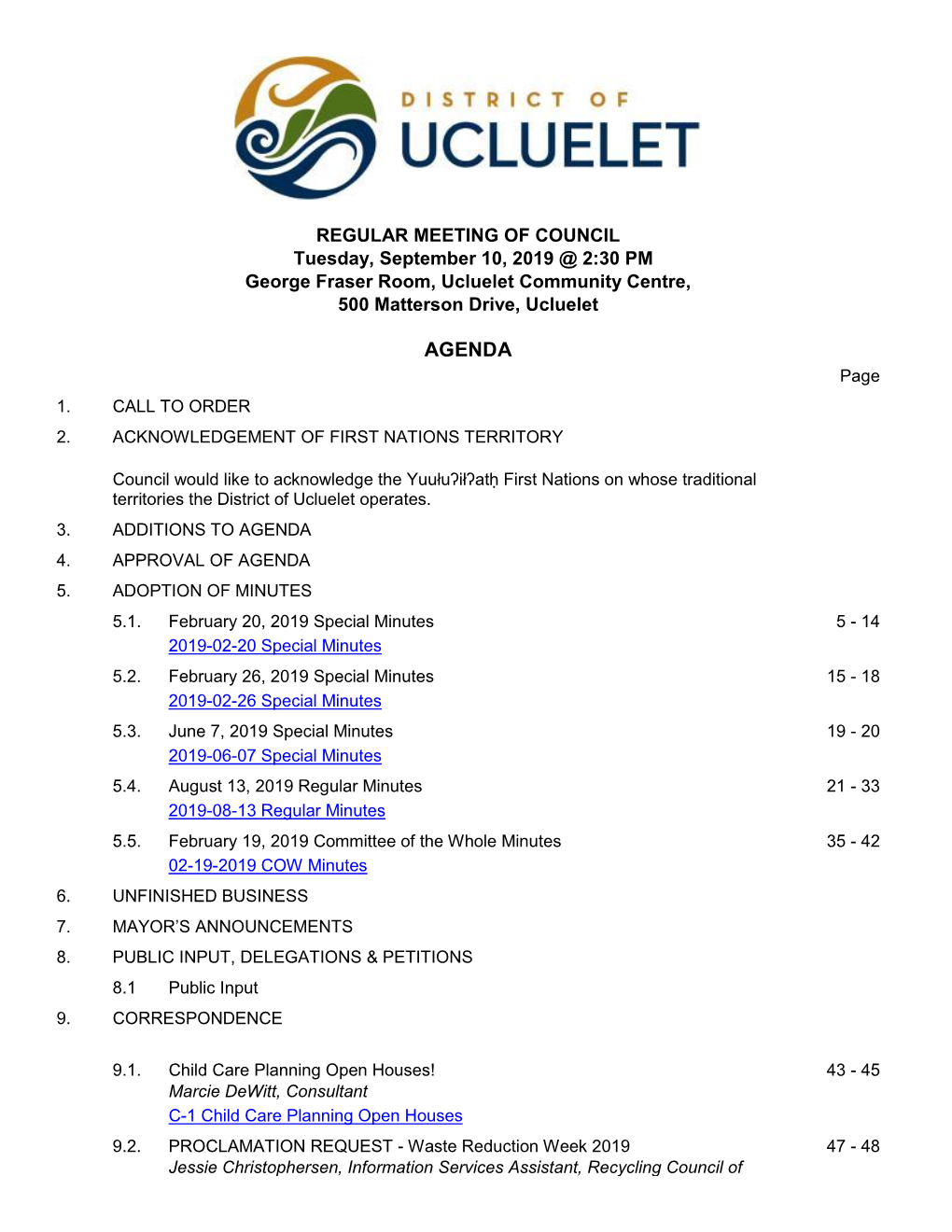 REGULAR COUNCIL MEETING HELD in the GEORGE FRASER ROOM, 500 MATTERSON DRIVE Tuesday, August 13, 2019 at 2:30 PM