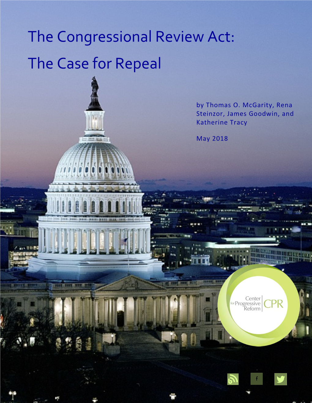 The Congressional Review Act: the Case for Repeal