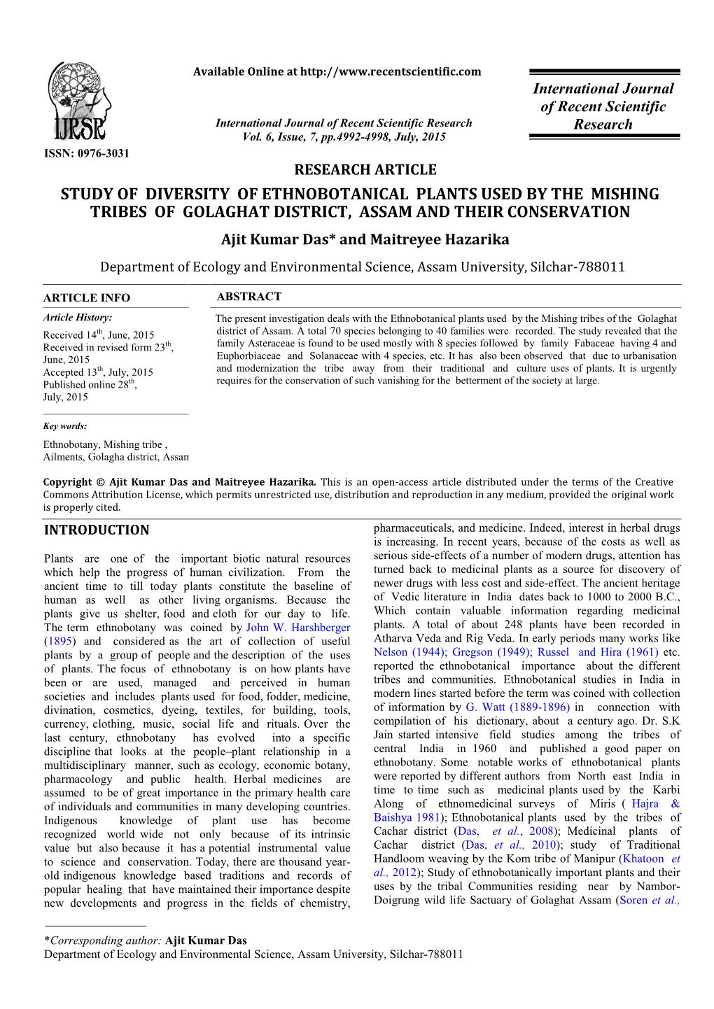 STUDY of DIVERSITY of ETHNOBOTANICAL PLANTS USED by the MISHING TRIBES of GOLAGHAT DISTRICT, ASSAM and THEIR CONSERVATION Ajit Kumar Das* and Maitreyee Hazarika