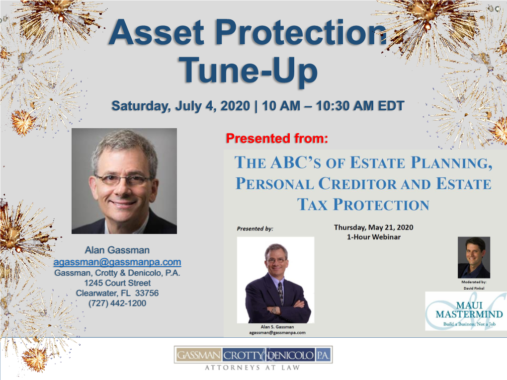 Asset Protection Tune-Up Saturday, July 4, 2020 | 10 AM – 10:30 AM EDT