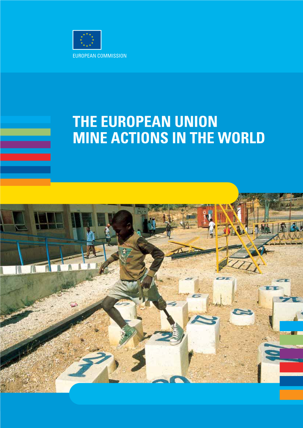 The European Union Mine Actions in the World