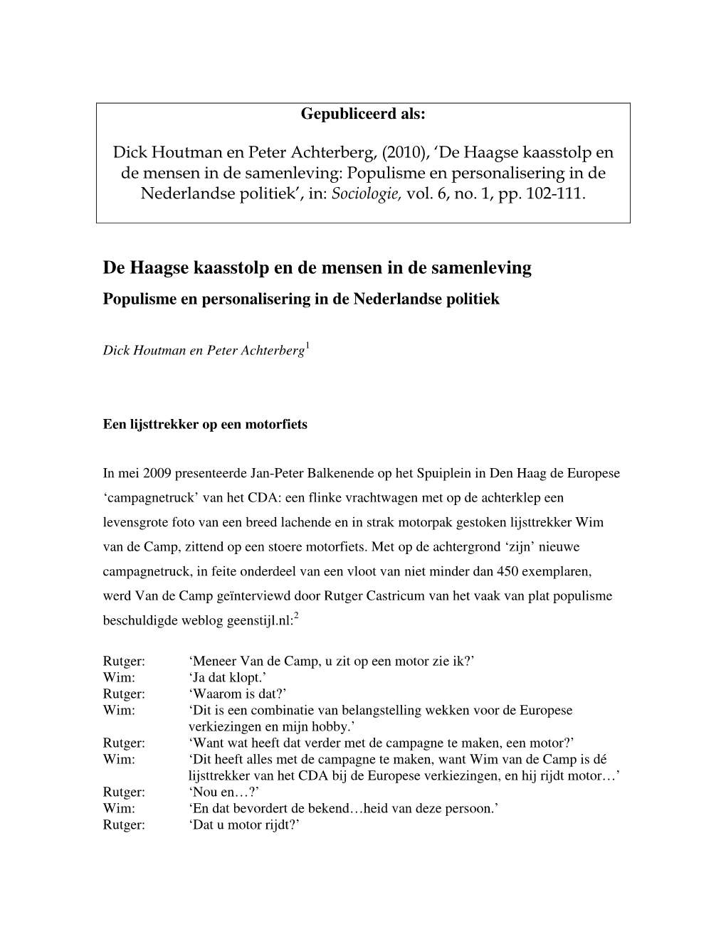 De Haagse Kaasstolp En De Mensen in De Samenleving: Populisme En Personalisering in De Nederlandse Politiek’, In: Sociologie, Vol