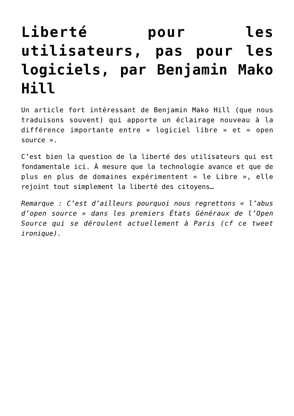 Liberté Pour Les Utilisateurs, Pas Pour Les Logiciels, Par Benjamin Mako Hill