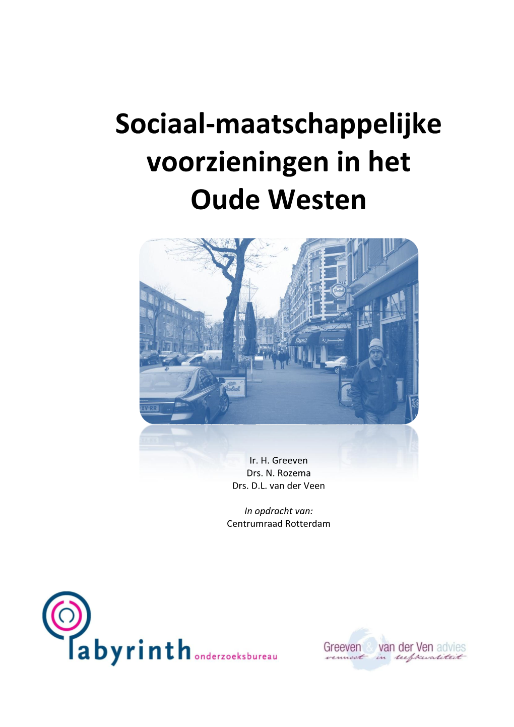 Sociaal-Maatschappelijke Voorzieningen in Het Oude Westen