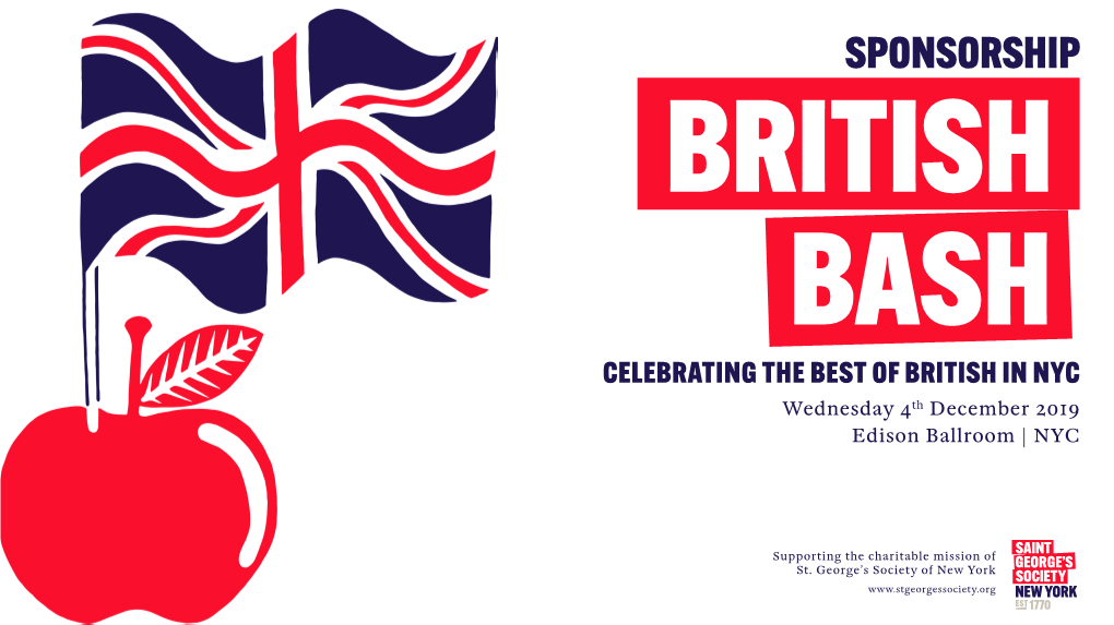 SPONSORSHIP BRITISH BASH CELEBRATING the BEST of BRITISH in NYC Wednesday 4Th December 2019 Edison Ballroom | NYC