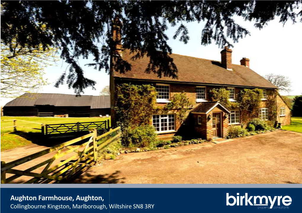 Aughton Farmhouse, Aughton, Collingbourne Kingston, Marlborough, Wiltshire SN8 3RY