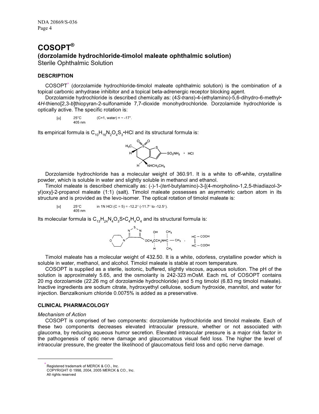 COSOPT® (Dorzolamide Hydrochloride-Timolol Maleate Ophthalmic Solution) Sterile Ophthalmic Solution