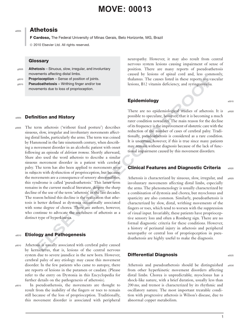 Athetosis F Cardoso, the Federal University of Minas Gerais, Belo Horizonte, MG, Brazil