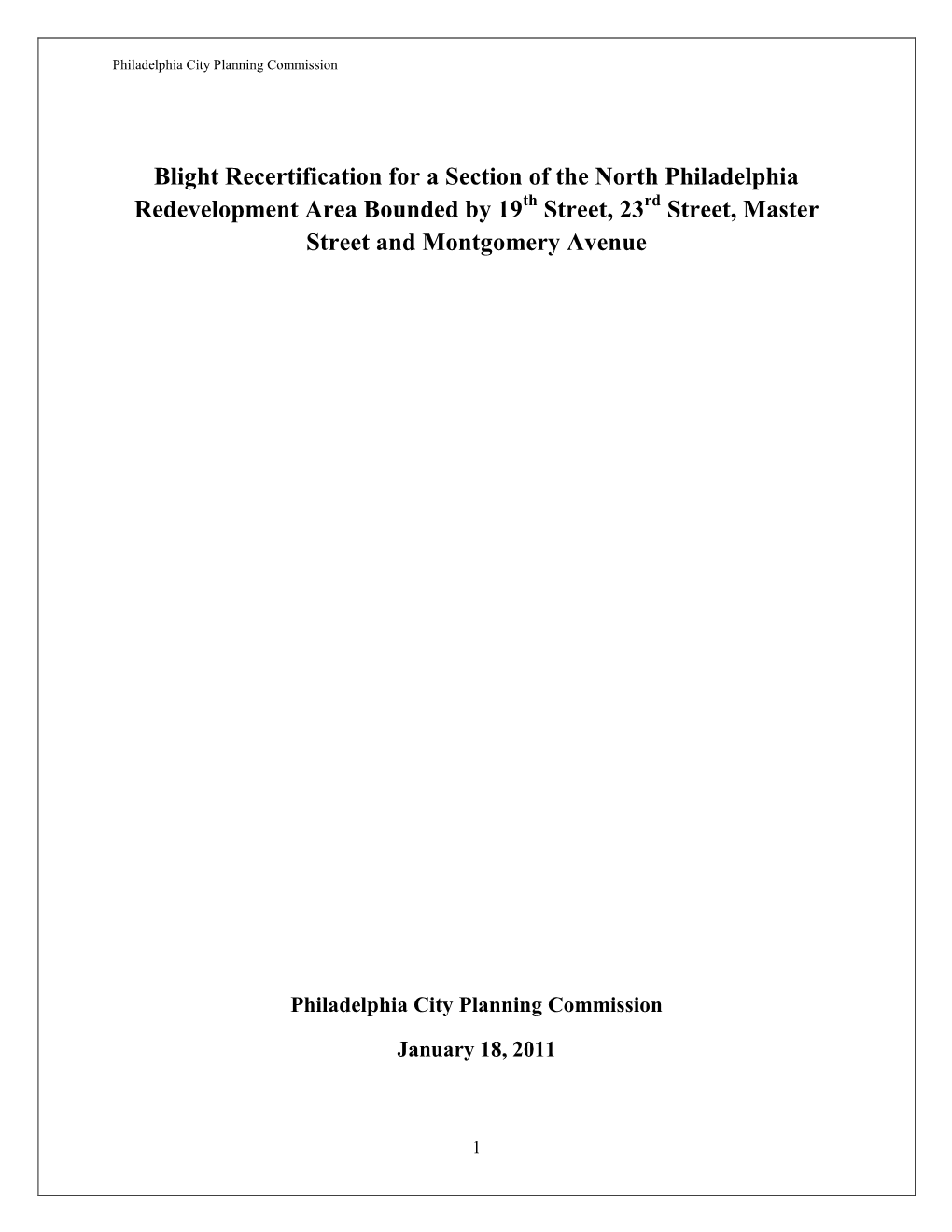 Blight Recertification for a Section of the North Philadelphia Redevelopment Area Bounded by 19Th Street, 23Rd Street, Master Street and Montgomery Avenue