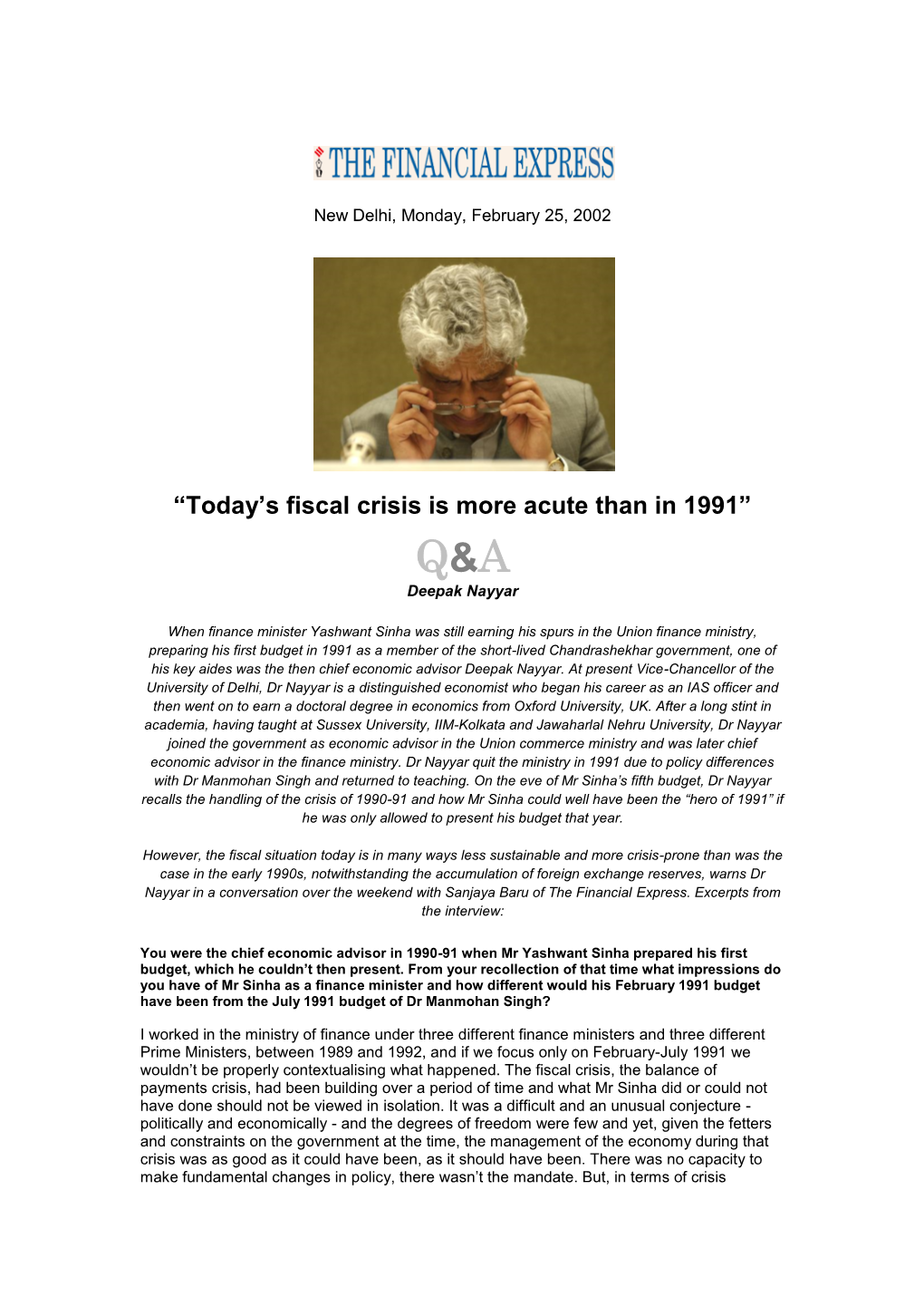 “Today's Fiscal Crisis Is More Acute Than in 1991”