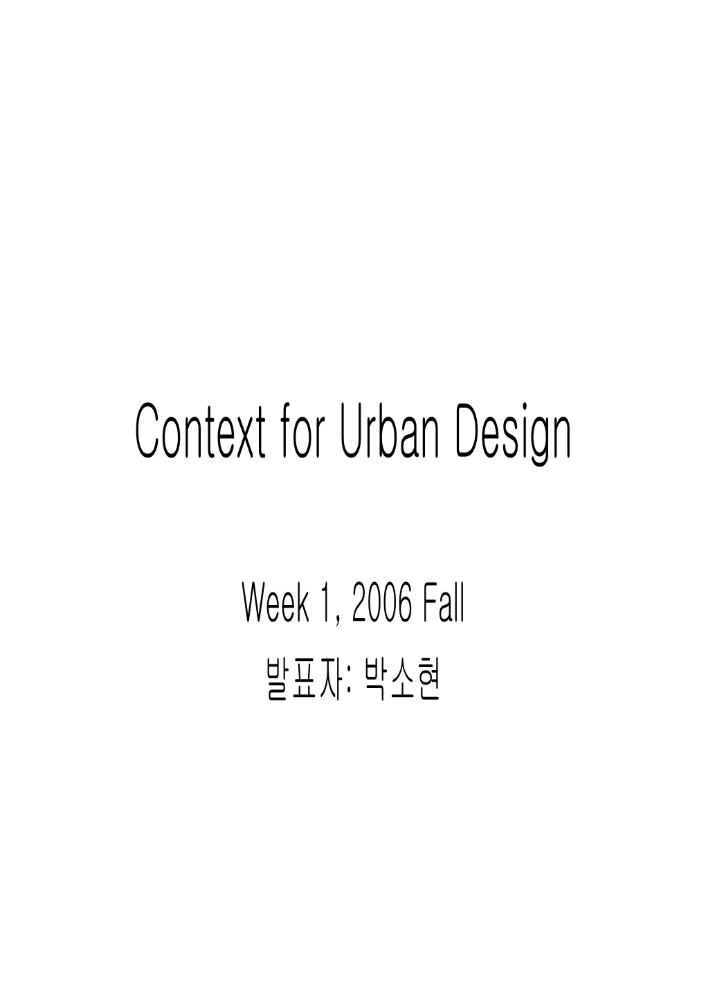 Context for Urban Design