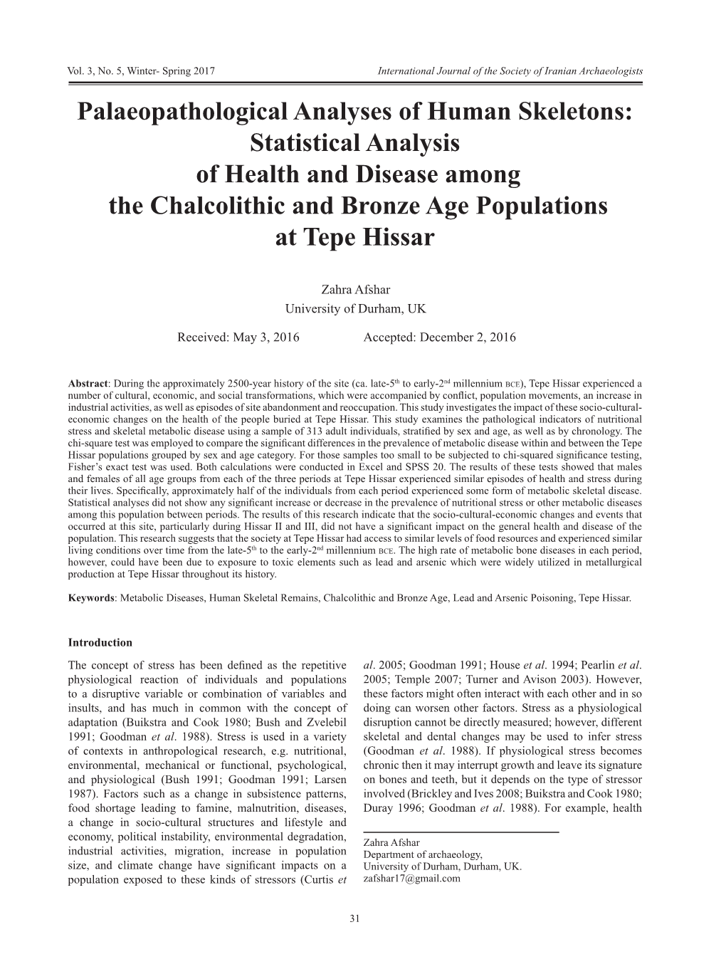 Statistical Analysis of Health and Disease Among the Chalcolithic and Bronze Age Populations at Tepe Hissar