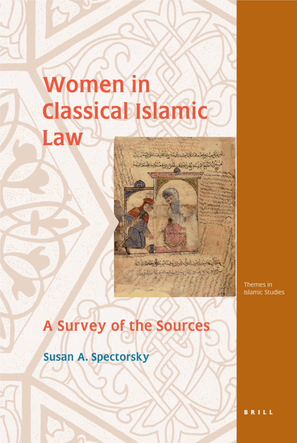 Women in Classical Islamic Law: a Survey of the Sources