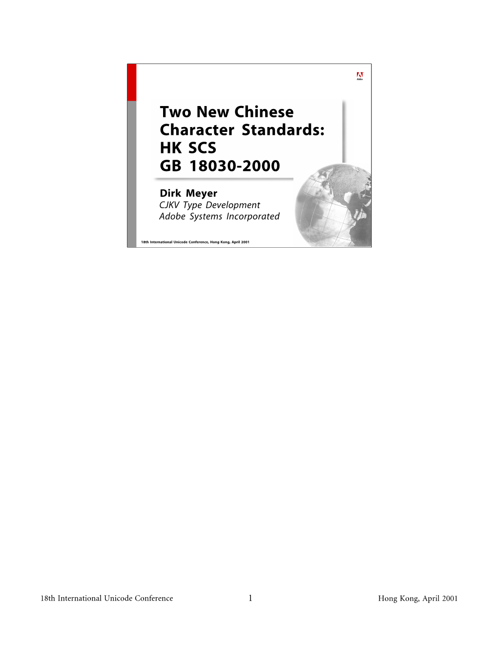 Two New Chinese Character Standards: HK SCS GB 18030-2000