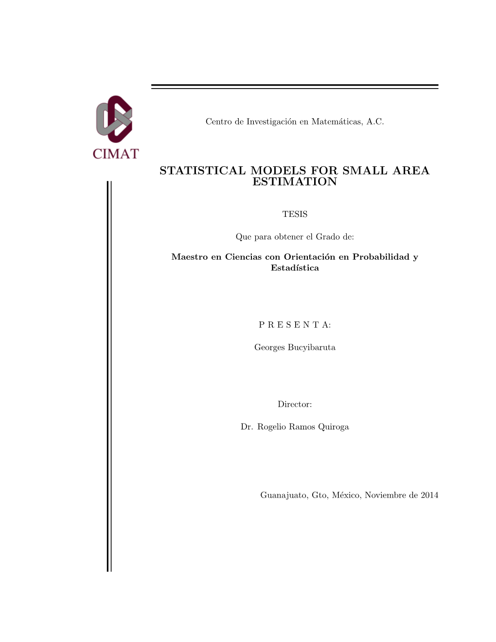 Statistical Models for Small Area Estimation