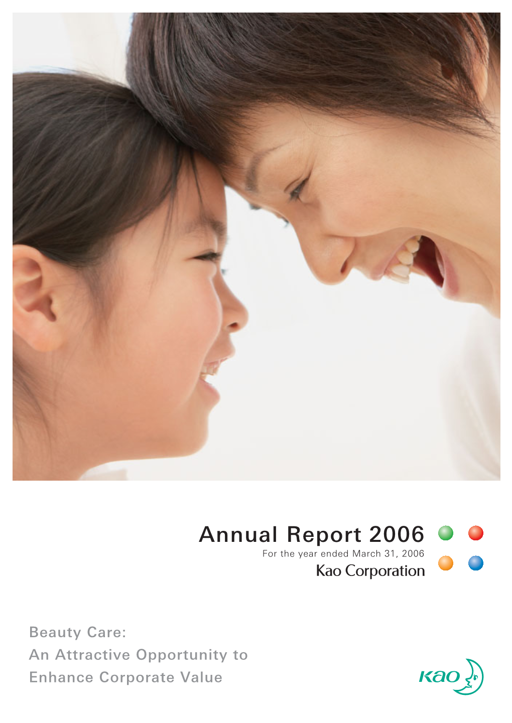 Annual Report 2006 for the Year Ended March 31, 2006