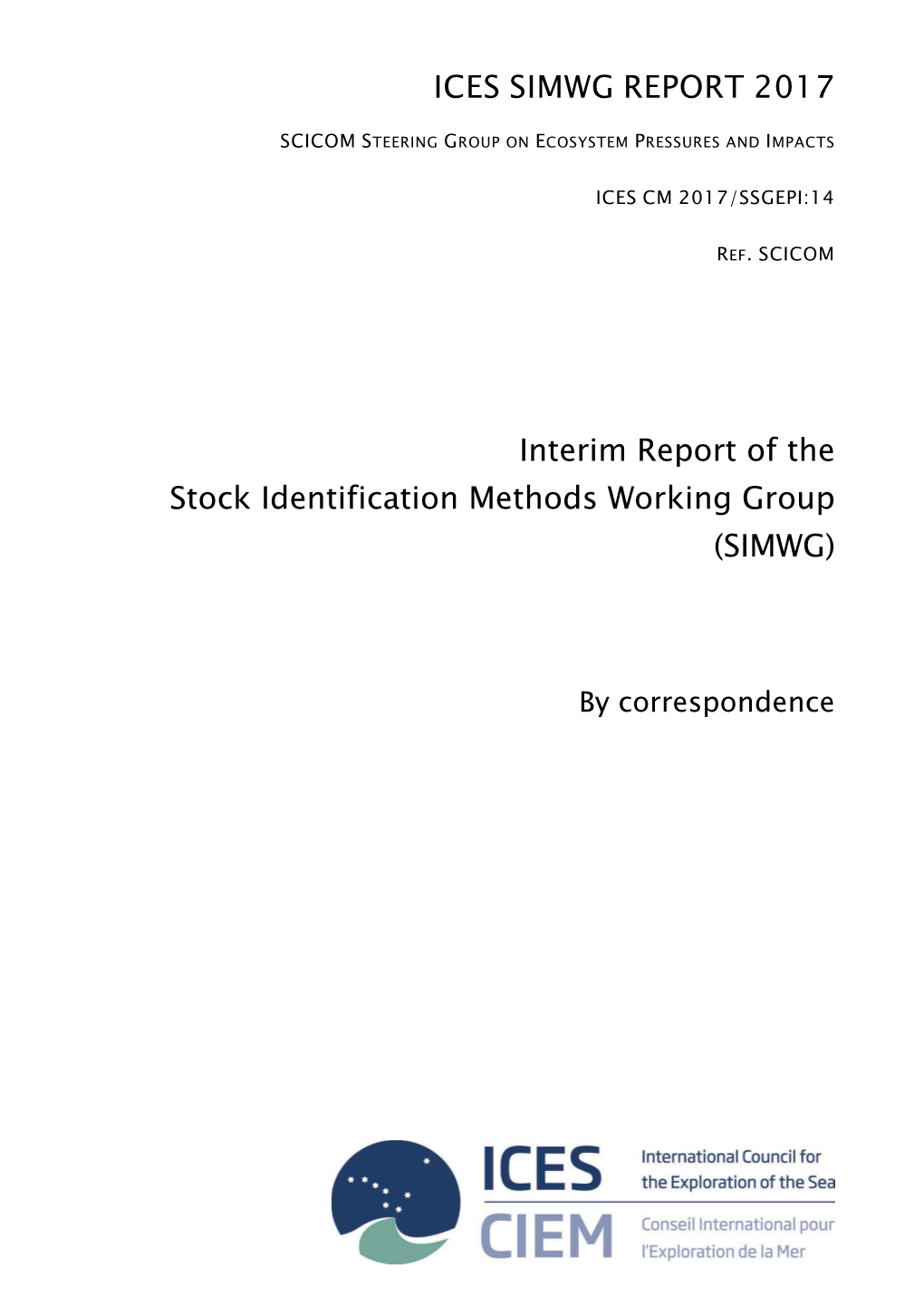 Interim Report of the Stock Identification Methods Working Group (SIMWG)