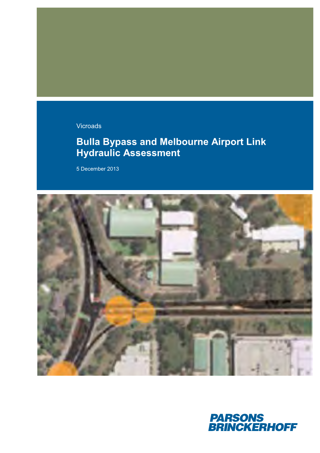 2113209A-DMS-RPT-001 Revc I Vicroads Bulla Bypass and Melbourne Airport Link Hydraulic Assessment