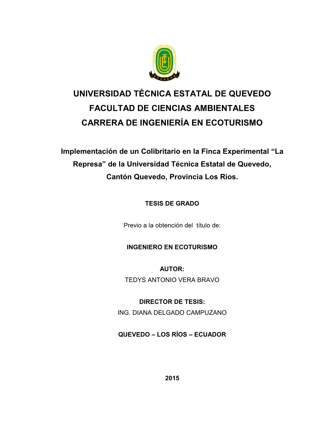 Universidad Técnica Estatal De Quevedo Facultad De Ciencias Ambientales Carrera De Ingeniería En Ecoturismo
