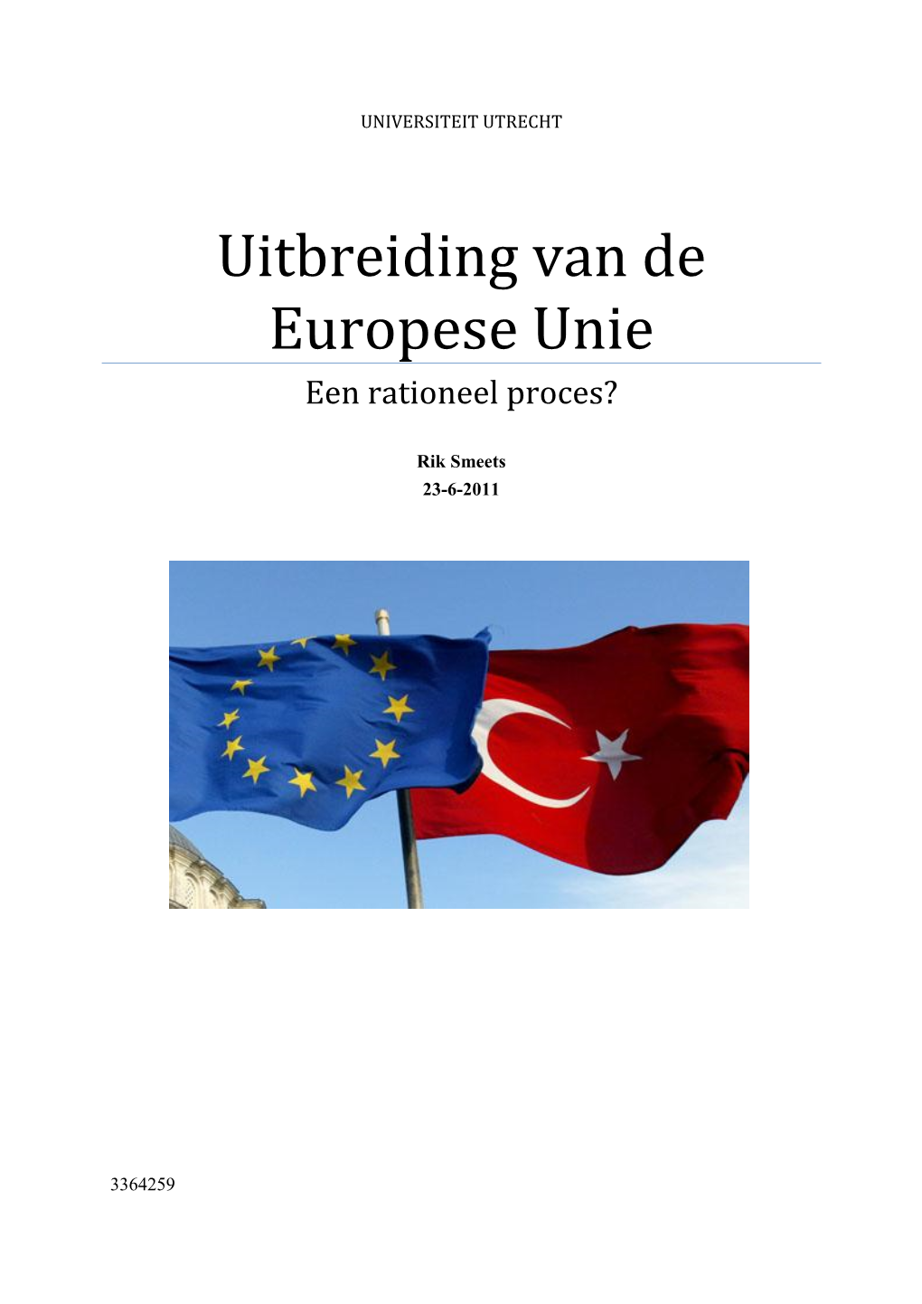 Uitbreiding Van De Europese Unie Een Rationeel Proces?