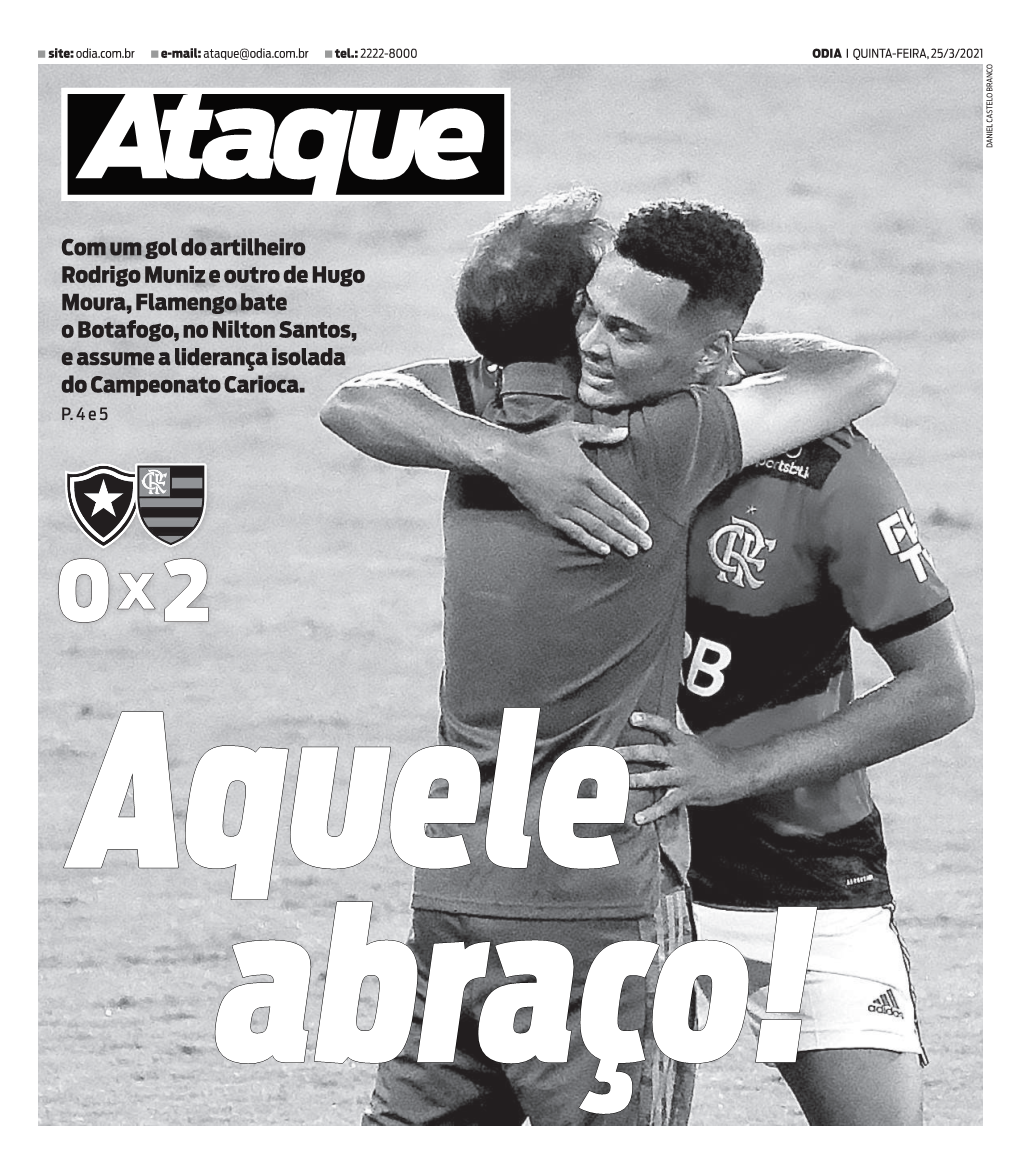 Com Um Gol Do Artilheiro Rodrigo Muniz E Outro De Hugo Moura, Flamengo Bate O Botafogo, No Nilton Santos, E Assume a Liderança Isolada Do Campeonato Carioca