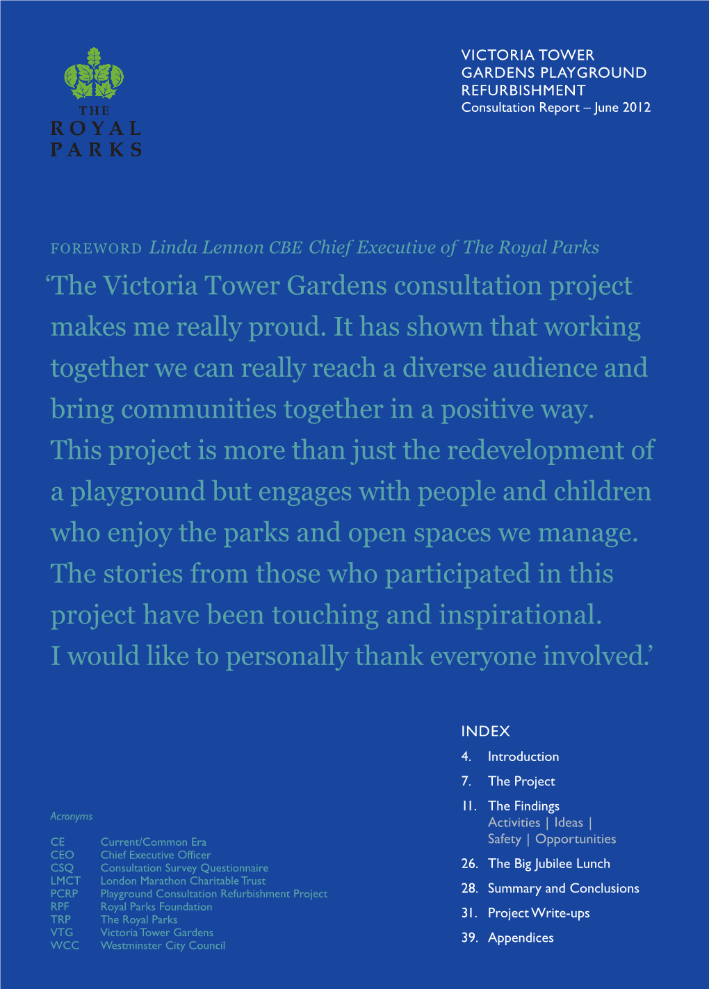 The Royal Parks ‘The Victoria Tower Gardens Consultation Project Makes Me Really Proud