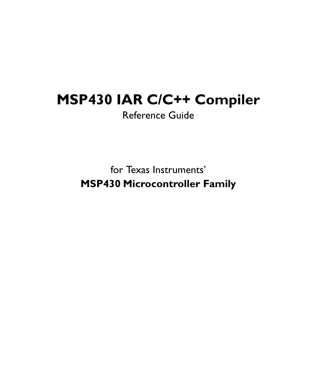 MSP430 IAR C/C++ Compiler Reference Guide