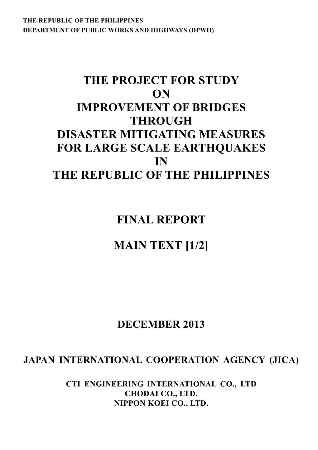 The Project for Study on Improvement of Bridges Through Disaster Mitigating Measures for Large Scale Earthquakes in the Republic of the Philippines