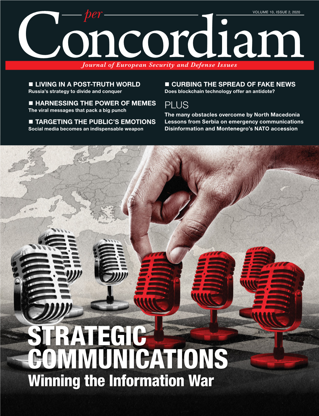 STRATEGIC COMMUNICATIONS Winning the Information War TABLE of CONTENTS Features