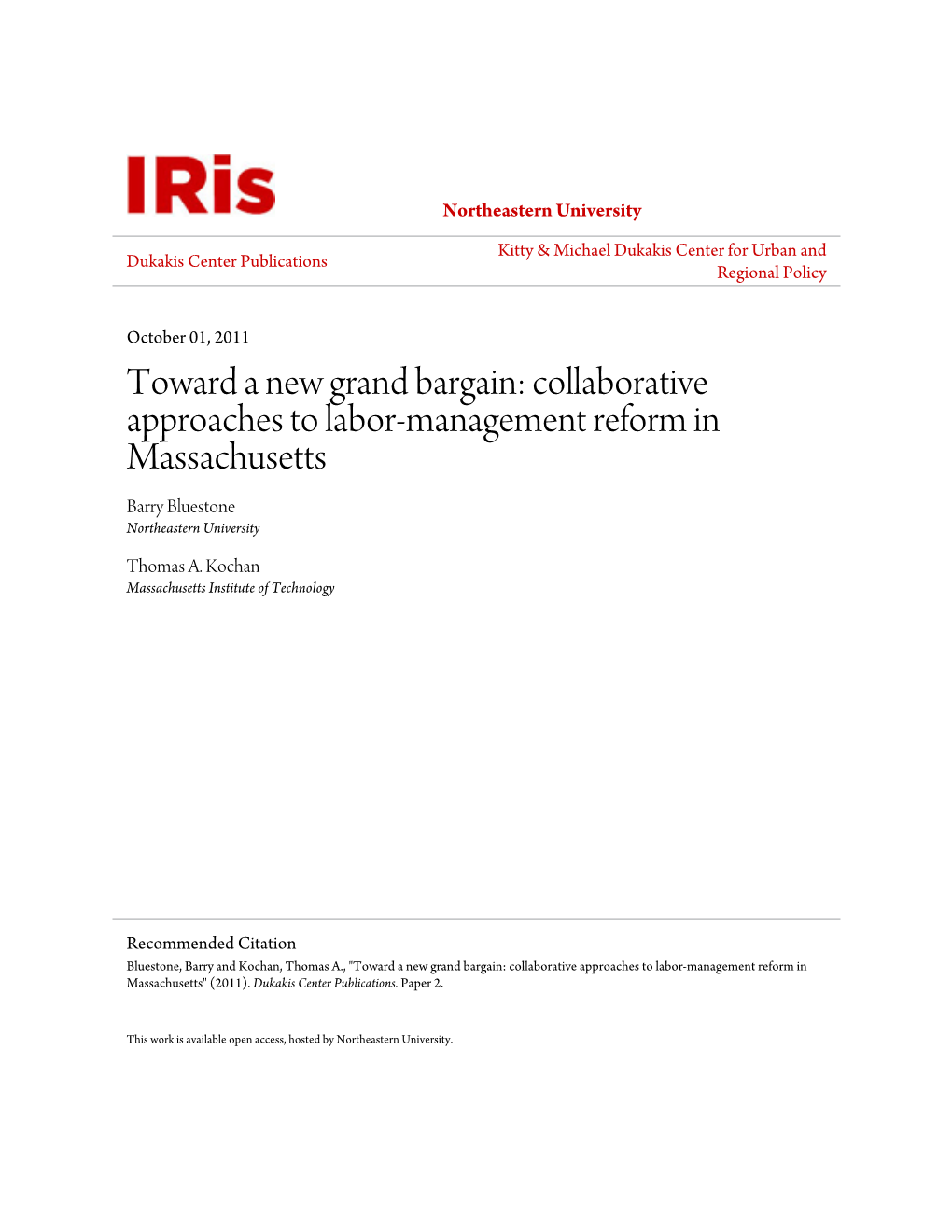 Toward a New Grand Bargain: Collaborative Approaches to Labor-Management Reform in Massachusetts Barry Bluestone Northeastern University